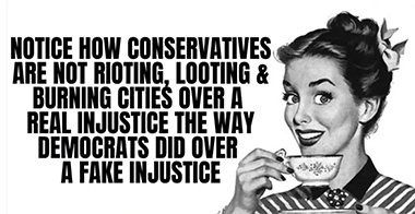 Notice how conservatives aren't rioting over lawfare against Trump?