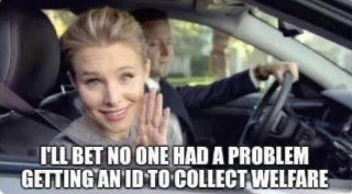No problem getting an ID to collect welfare