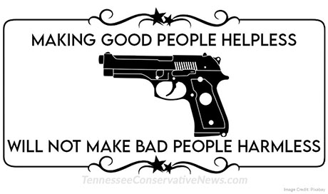 Making good people helpless will not make bad people harmless