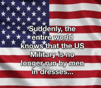 the U.S. military is no longer run by men in dresses