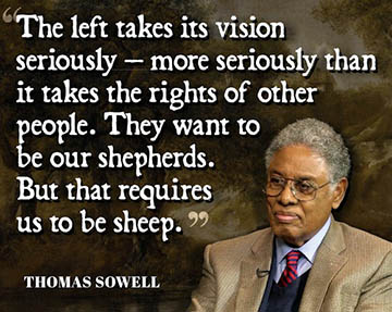 Left wants us to be sheep - Thomas Sowell