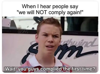 You complied the first time?