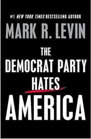 The Democrat party hates America