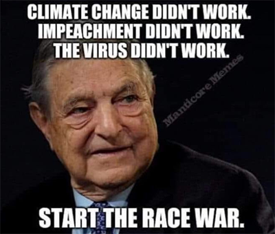 George Soros - start the race war