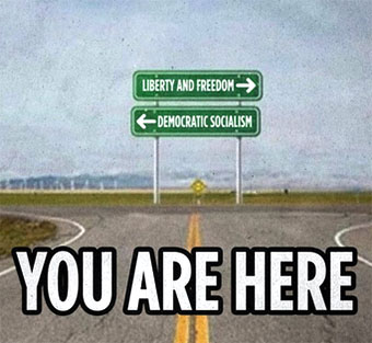 You are here - liberty or socialism
