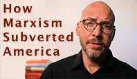 How Marxism Subverted America - David Volodzko