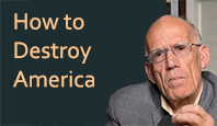 How to destroy the United States - Victor Davis Hanson