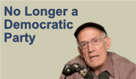 There is no longer a democratic party There is no longer a democratic party