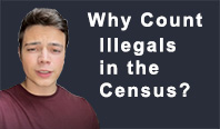 Why count illegal aliens in the census?