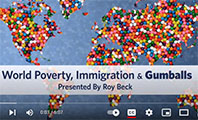 World Poverty, Immigration, and Gumballs, by Roy Beck